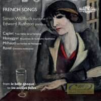 French Songs - Caplet; Honegger; Milhaud; Ravel